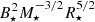 $ B_\star^2M_\star^{-3/2}R_\star^{5/2} $