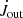 $ \dot{J}_{\mathrm{out}} $