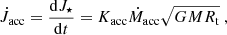 $$ \begin{aligned} \dot{J}_{\mathrm{acc} }=\frac{\mathrm{d}J_\star }{\mathrm{d}t}=K_{\rm acc}\dot{M}_{\rm acc}\sqrt{GMR_{\rm t}}\ , \end{aligned} $$