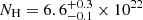 $ N_{\mathrm{H}}=6.6^{+0.3}_{-0.1}\times 10^{22} $