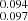 $ ^{0.094}_{0.097} $