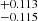 $ ^{+0.113}_{-0.115} $