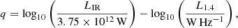 $$ \begin{aligned} q = \log _{10} \left( \frac{L_\mathrm{IR} }{3.75\times 10^{12} \,\mathrm{W} }\right) - \log _{10} \left(\frac{L_{1.4}}{\mathrm{W} \, \mathrm{Hz} ^{-1} } \right), \end{aligned} $$