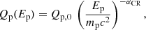$$ \begin{aligned} Q_\mathrm{p} (E_\mathrm{p} ) = Q_{\mathrm{p} ,0}~\left(\frac{E_\mathrm{p} }{m_\mathrm{p} c^2}\right)^{-\alpha _\mathrm{CR} }, \end{aligned} $$