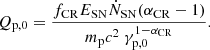 $$ \begin{aligned} Q_{\mathrm{p} ,0} = \frac{f_\mathrm{CR} E_\mathrm{SN} \dot{N}_\mathrm{SN} (\alpha _\mathrm{CR} -1)}{m_\mathrm{p} c^2 ~ \gamma _\mathrm{p,0} ^{1-\alpha _\mathrm{CR} }}. \end{aligned} $$