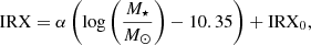 $$ \begin{aligned} \mathrm{IRX} = \alpha \left( \mathrm{log} \left(\frac{M_\star }{M_\odot }\right) -10.35\right) + \mathrm{IRX} _0 ,\end{aligned} $$