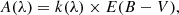 $$ \begin{aligned} A(\lambda )=k(\lambda ) \times E(B-V), \end{aligned} $$