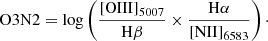 $$ \begin{aligned} \mathrm{O3N2} = \mathrm{log} \left(\frac{\mathrm{[OIII]}_{5007}}{\mathrm{H}\beta } \times \frac{\mathrm{H}\alpha }{\mathrm{[NII]}_{6583}}\right)\cdot \end{aligned} $$