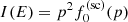$ I(E) = p^2 f^{(\mathrm{sc})}_0(p) $