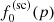 $ f^{(\mathrm{sc})}_0(p) $