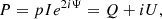 $$ \begin{aligned} P = p I e^{2i\Psi } = Q + iU, \end{aligned} $$