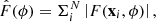 $$ \begin{aligned} \hat{F}(\phi ) = \Sigma _{i}^N \left|F(\mathbf{x}_i, \phi ) \right|, \end{aligned} $$