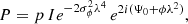 $$ \begin{aligned} P = p \, I e^{-2 \sigma _{\phi }^2 \lambda ^4} \, e^{2i(\Psi _0 + \phi \lambda ^2) }, \end{aligned} $$