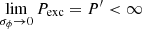 $$ \begin{aligned}&\lim _{\sigma _{\phi }\rightarrow 0} P_{\rm {exc}} = P^{\prime } < \infty \end{aligned} $$