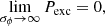 $$ \begin{aligned}&\lim _{\sigma _{\phi }\rightarrow \infty } P_{\rm {exc}} = 0, \end{aligned} $$