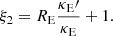 $$ \begin{aligned} \xi _2 = R_{\rm E}\frac{\kappa _{\rm E}\prime }{\kappa _{\rm E}}+1. \end{aligned} $$