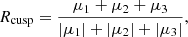 $$ \begin{aligned} R_{\rm cusp} = \frac{\mu _1+\mu _2+\mu _3}{|\mu _1|+|\mu _2|+|\mu _3|}, \end{aligned} $$