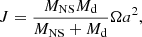$$ \begin{aligned} J=\frac{M_{\rm NS}M_{\rm d}}{M_{\rm NS}+M_{\rm d}}\Omega {a^{2}}, \end{aligned} $$