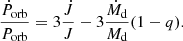 $$ \begin{aligned} \frac{\dot{P}_{\rm orb}}{P_{\rm orb}}=3\frac{\dot{J}}{J}-3\frac{\dot{M}_{\rm d}}{M_{\rm d}}(1-q). \end{aligned} $$