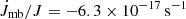$ \dot{J}_{\mathrm{mb}}/J=-6.3\times10^{-17}\,\rm s^{-1} $