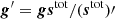 $$ \begin{aligned} \boldsymbol{g}^\prime =\boldsymbol{g}\boldsymbol{s}^\mathrm{tot} /(\boldsymbol{s}^\mathrm{tot} )\prime \end{aligned} $$