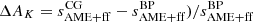 $ \Delta A_{K}=s^{\mathrm{CG}}_{\mathrm{AME}+\mathrm{ff}}-s^{\mathrm{BP}}_{\mathrm{AME}+\mathrm{ff}})/s^{\mathrm{BP}}_{\mathrm{AME}+\mathrm{ff}} $