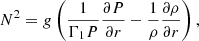 $$ \begin{aligned} N^2 = g \left(\frac{1}{\Gamma _1 P} \frac{\partial P}{\partial r} - \frac{1}{\rho } \frac{\partial \rho }{\partial r}\right), \end{aligned} $$