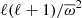 $ \ell(\ell+1)/\overline{\omega}^2 $