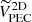 $ \widetilde{V}_\text{PEC}^\text{2D} $