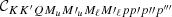 $ \mathcal{C}_{K K^\prime Q M_u M\prime_{u} M_\ell M\prime_{\ell} p p\prime p\prime\prime p^{\prime\prime\prime}} $