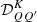 $ \mathcal{D}^K_{QQ^\prime} $