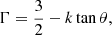 $$ \begin{aligned} \Gamma =\frac{3}{2}-k\tan \theta , \end{aligned} $$
