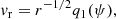 $$ \begin{aligned} v_{\rm r}&= r^{-1/2} q_{1}(\psi ), \end{aligned} $$