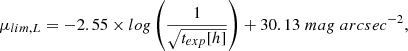 $$ \begin{aligned} \mu _{lim,L} = -2.55\times log\left(\frac{1}{\sqrt{t_{exp}[h]}}\right)+30.13\;mag\;arcsec^{-2}, \end{aligned} $$