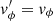 $ v_\phi^\prime=v_\phi $