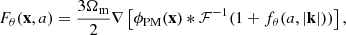 $$ \begin{aligned} F_\theta (\mathbf x , a) = \frac{3 \Omega _{\rm m}}{2} \nabla \left[ \phi _{\rm PM} (\mathbf x ) *\mathcal{F} ^{-1}(1 + f_\theta (a,|\mathbf k |)) \right], \end{aligned} $$