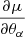 $ \frac{\partial \mu}{\partial \theta_{\alpha}} $