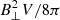 $ B^{2}_{\bot}V/8\pi $