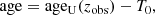 $$ \begin{aligned} \mathrm{age} = \mathrm{age_U}(z_{\rm obs}) - T_0, \end{aligned} $$
