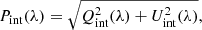 $$ \begin{aligned}&P_{\rm int}(\lambda )=\sqrt{Q_{\rm int}^2(\lambda ) + U_{\rm int}^2(\lambda )},\end{aligned} $$