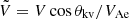 $ \tilde{V} = V\cos{\theta_{\mathrm{kv}}}/V_{\mathrm{Ae}} $