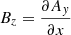 $$ \begin{aligned} B_z = \frac{\partial A_y}{\partial x} \end{aligned} $$