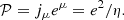 $$ \begin{aligned} \mathcal{P} = j_\mu e^\mu = e^2/\eta . \end{aligned} $$