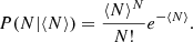 $$ \begin{aligned} P(N|\langle N \rangle )=\frac{\langle N \rangle ^N}{N!}e^{-\langle N \rangle }. \end{aligned} $$