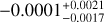 $ - 0.0001_{ - 0.0017}^{ + 0.0021}$