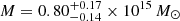 $ M = 0.80^{+0.17}_{-0.14} \times 10^{15}\,M_\odot $