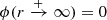 $ \phi(r\xrightarrow+\infty)=0 $