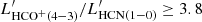 $ L^\prime_\mathrm{HCO^+(4{-}3)}/L^\prime_\mathrm{HCN(1{-}0)}\geq3.8 $