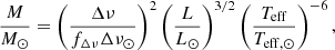 $$ \begin{aligned}&\frac{M}{M_\odot } = \left(\frac{\Delta \nu }{f_{\Delta \nu }\Delta \nu _{\odot }}\right)^{2} \left(\frac{L}{L_{\odot }}\right)^{3/2} \left(\frac{T_{\mathrm{eff} }}{T_{\mathrm{eff} ,\odot }}\right)^{-6},\end{aligned} $$