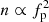 $ n \propto f_{\rm p}^2 $